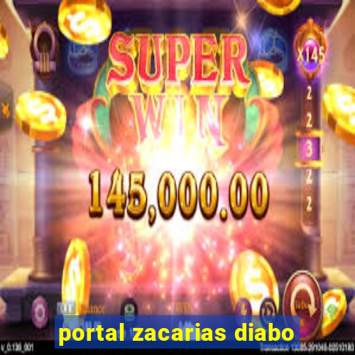 portal zacarias diabo